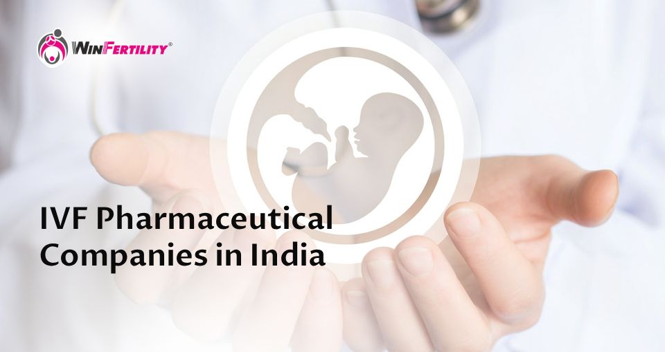 IVF Pharmaceutical Companies in India