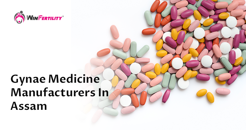 Gynae Medicine Manufacturers In Assam