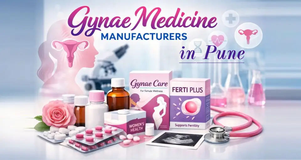Gynae Medicine Manufacturers In Pune
