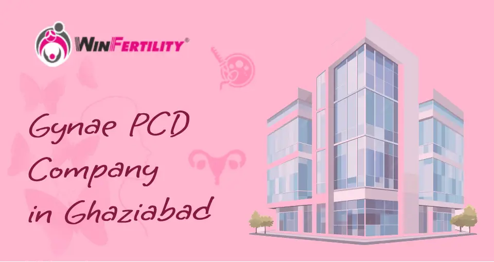 Gynae PCD Company In Ghaziabad