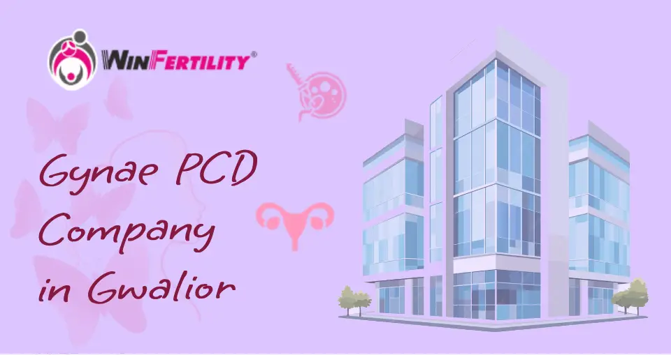 Gynae PCD Company In Gwalior
