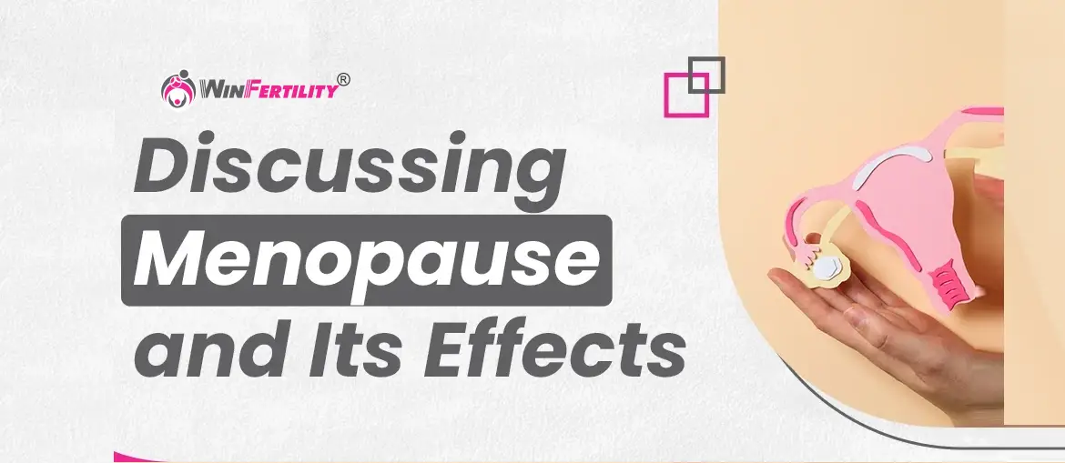 Discussing Menopause and Its Effects