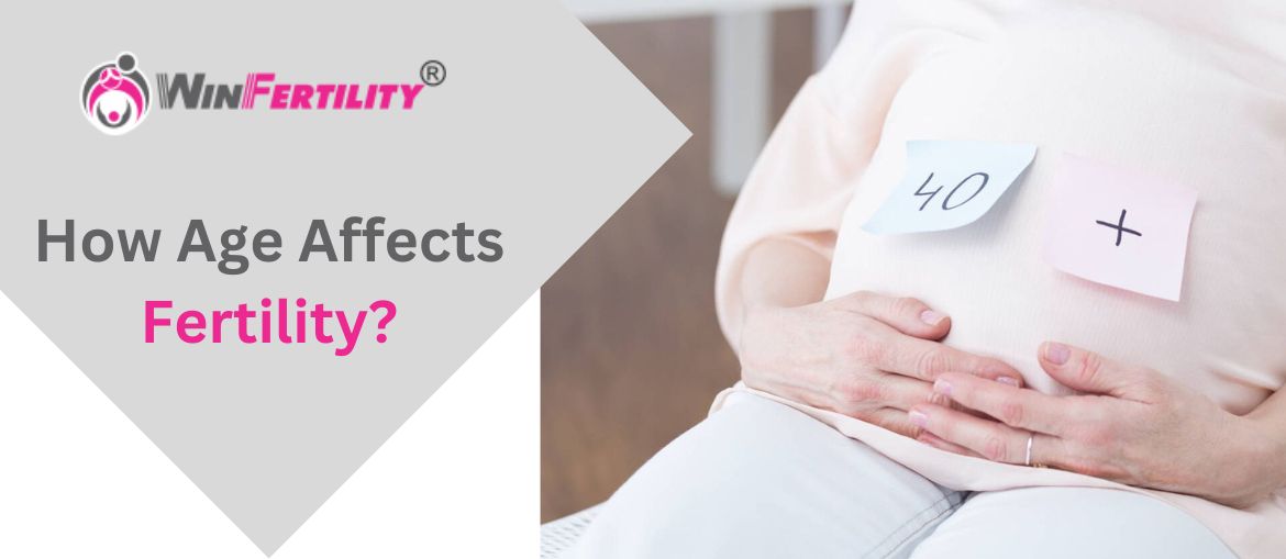 How Age Affects Fertility