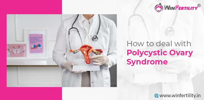 How to Deal With Polycystic Ovary Syndrome