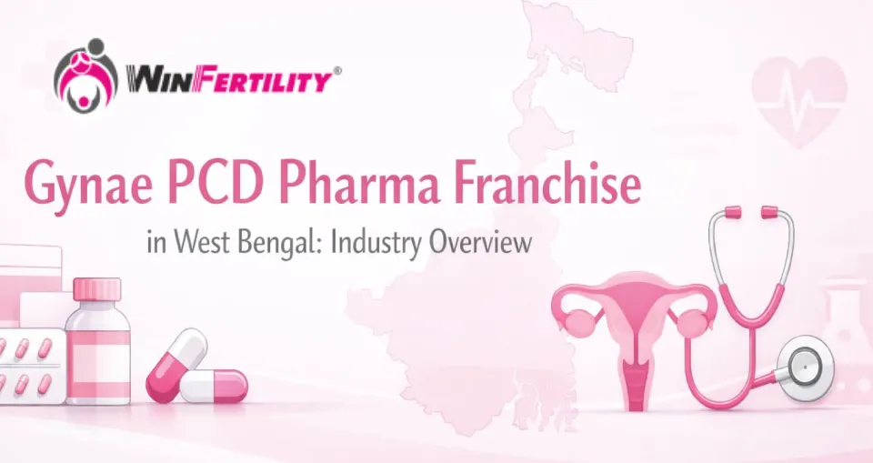Gynae PCD Pharma Franchise in West Bengal: Industry Overview